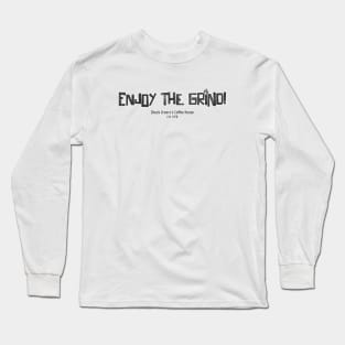 Enjoy the Grind! Distressed Long Sleeve T-Shirt